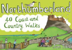 Northumberland: 40 Coast and Country Walks