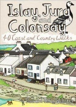 Jura and Colonsay: 40 Coast and Country Walks