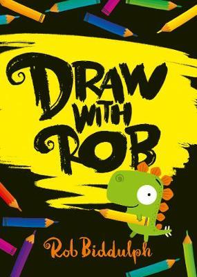 Rob Biddulph | Draw with Rob | 9780008419110 | Daunt Books