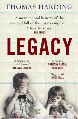 Legacy: One Family, A Cup of Tea and The Company That Took On The World