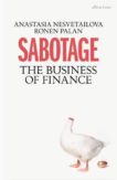 Anastasia Nesvetailova | Sabotage: The Business of Finance | 9780241308158 | Daunt Books