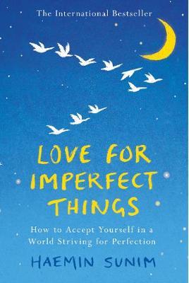 Haemin Sunim | Love For Imperfect Things | 9780241331149 | Daunt Books