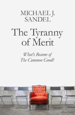 Michael J. Sandel | The Tyranny of Merit | 9780241407592 | Daunt Books
