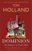 Tom Holland | Dominion | 9780349141206 | Daunt Books