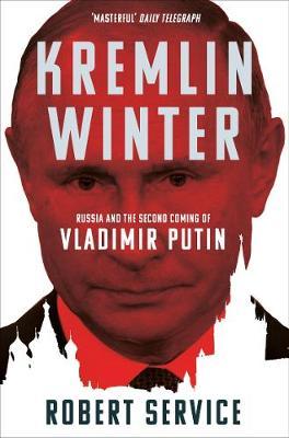 Robert Service | Kremlin Winter | 9781509883059 | Daunt Books