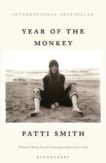 Patti Smith | Year of the Monkey | 9781526614766 | Daunt Books