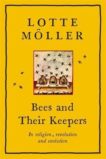 Lotte Moller | Bees and Their Keepers | 9781529405262 | Daunt Books