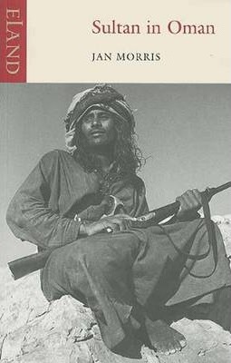 Jan Morris | Sultan in Oman | 9781906011178 | Daunt Books