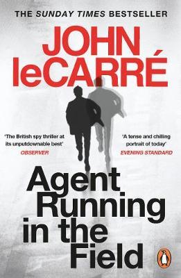 John Le Carre | Agent Running in the Field | 9780241986547 | Daunt Books