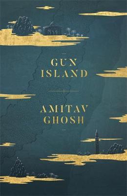 Amitav Ghosh | Gun Island | 9781473686687 | Daunt Books