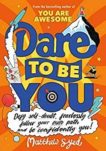 Matthew Syed | Dare to Be You | 9781526362377 | Daunt Books