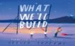 Oliver Jeffers | What We'll Build | 9780008382209 | Daunt Books