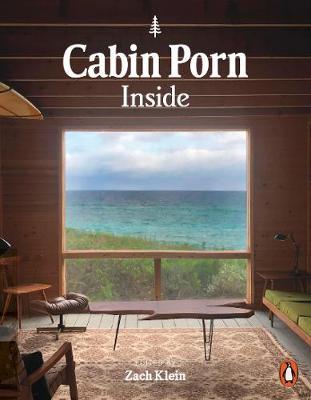 Zach Klein | Cabin Porn Inside | 9780141990194 | Daunt Books