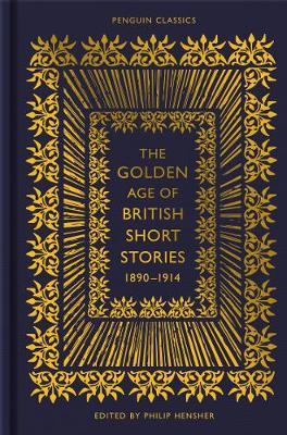Philip Hensher (ed) | The Golden Age of British Short Stories | 9780141992204 | Daunt Books