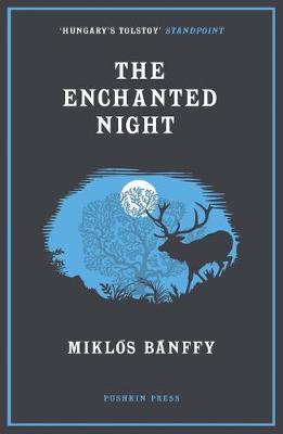 Miklos Banffy | The Enchanted Night | 9781782275923 | Daunt Books
