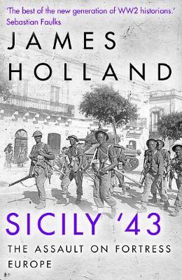 Sicily ’43: The Assault On Fortress Europe