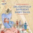 David Roberts | David Roberts' Delightfully Different Fairy Tales | 9781843654759 | Daunt Books