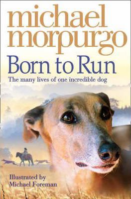 Michael Morpurgo | Born to Run | 9780007230594 | Daunt Books