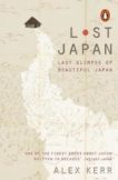 Alex Kerr | Lost Japan: Last Glimpse of Beautiful Japan | 9780141979748 | Daunt Books