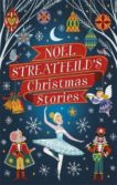 Noel Streatfeild | Noel Streatfeild's Christmas Stories | 9780349010939 | Daunt Books