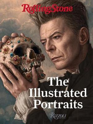 Gus Wenner | Rolling Stone: The Illustrated Portraits | 9780847868797 | Daunt Books