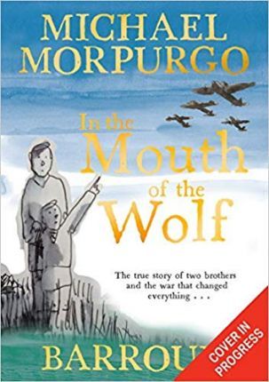 Michael Morpurgo | In the Mouth of the Wolf | 9781405293402 | Daunt Books