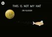 Jon Klassen | This Is Not My Hat | 9781406353433 | Daunt Books