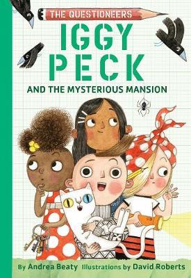 Andrea Beaty | Iggy Peck and the Mysterious Mansion | 9781419736926 | Daunt Books