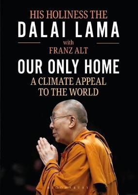 Our Only Home: His Holiness The Dalai Lama With Franz Alt