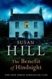 Susan Hill | The Benefit of Hindsight | 9781529110548 | Daunt Books