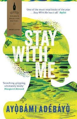 Ayobami Adebayo | Stay With Me | 9781782119609 | Daunt Books