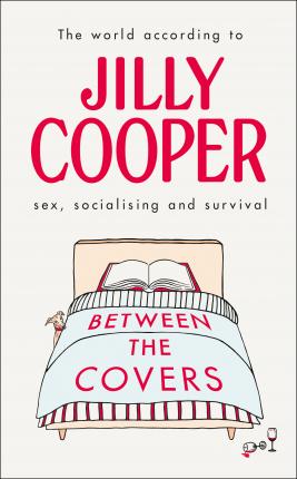 Jilly Cooper | Between the Covers | 9781787633308 | Daunt Books