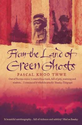 Pascal Khoo Thwe | From the Land of Green Ghosts | 9780007116829 | Daunt Books