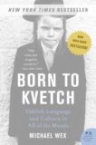Michael Wex | Born to Kvetch | 9780061132179 | Daunt Books