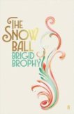 Brigid Brophy | The Snow Ball | 9780571362875 | Daunt Books
