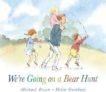 Michael Rosen | We're Going on a Bear Hunt | 9781406363074 | Daunt Books