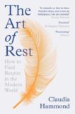 Claudia Hammond | The Art of Rest | 9781786892829 | Daunt Books