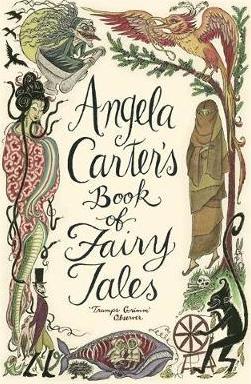 Angela Carter | Angela Carter's Book of Fairy Tales | 9781844081738 | Daunt Books