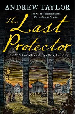Andrew Taylor | The Last Protector | 9780008325558 | Daunt Books