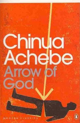 Chinua Achebe | Arrow of God | 9780141191560 | Daunt Books