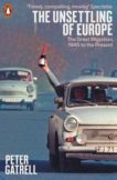 Peter Gatrell | The Unsettling of Europe | 9780141984797 | Daunt Books