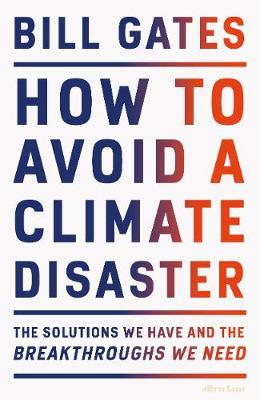Bill Gates | How to Avoid a Climate DIsaster | 9780241448304 | Daunt Books