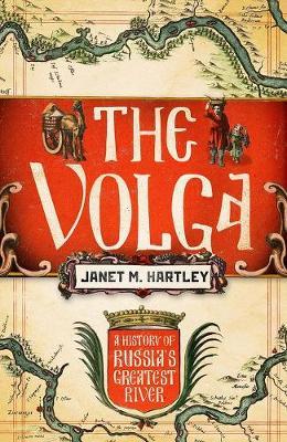 Janet M Hartley | The Volga: A History | 9780300245646 | Daunt Books