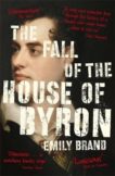 Emily Brand | The Fall of the House of Byron: Scandal and Seduction in Georgian England | 9781473664326 | Daunt Books