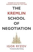 Igor Ryzov | The Kremlin School of Negotiation | 9781838852917 | Daunt Books