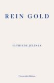 Elfriede Jelinek | Rein Gold | 9781913097448 | Daunt Books