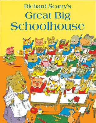 Richard Scarry | Richard Scarry's Great Big Schoolhouse | 9780007485925 | Daunt Books
