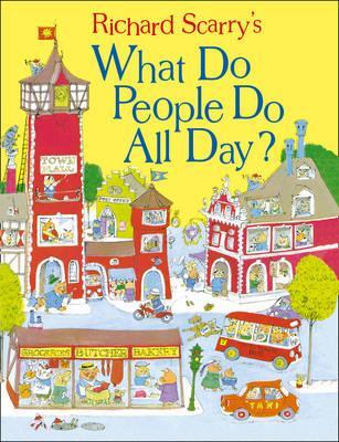 Richard Scarry | What Do People Do All Day? | 9780008147822 | Daunt Books