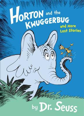 Dr Seuss | Horton and the Kwuggerbug | 9780008183516 | Daunt Books