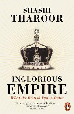 Shahsi Tharoor | Inglorious Empire | 9780141987149 | Daunt Books
